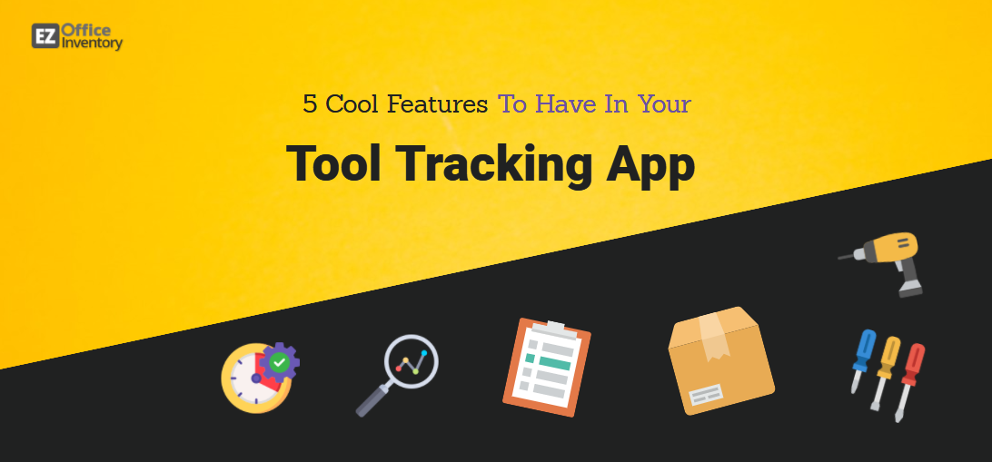 tool tracking app features