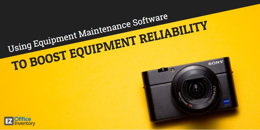 Equipment maintenance software