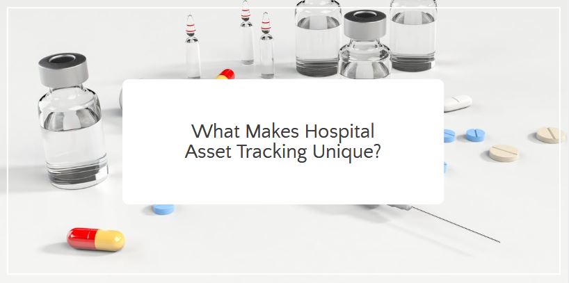 Asset Tracking for Hospitals