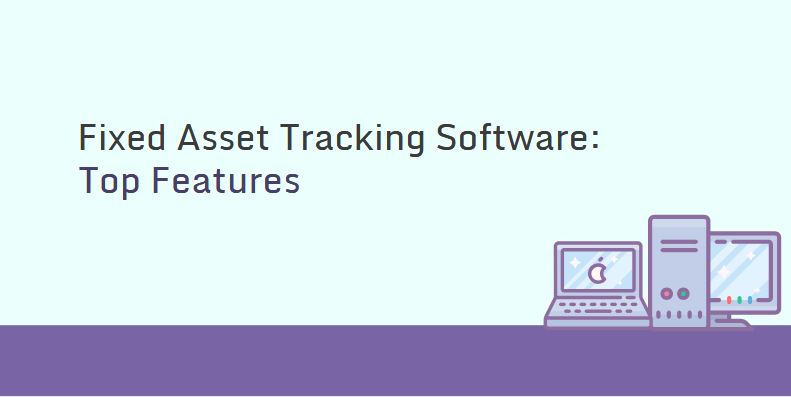 Best Fixed Asset Tracking Software