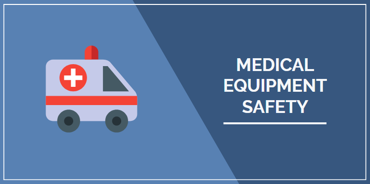 Medical Equipment Safety