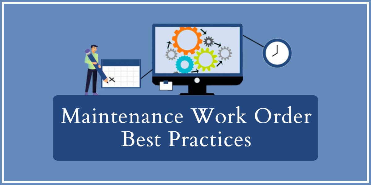 Maintenance Work Order Best Practices