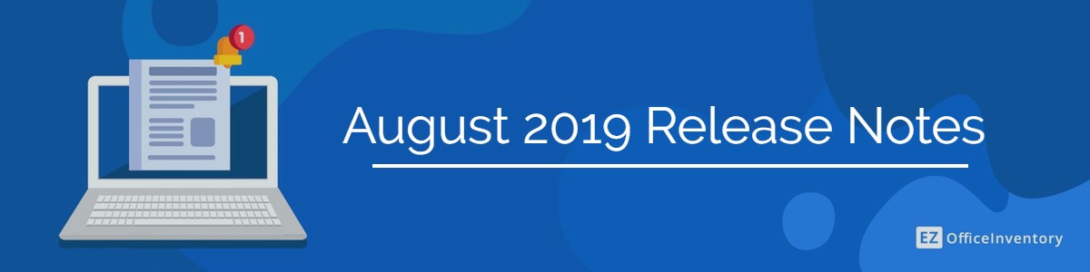 august 2019 release notes