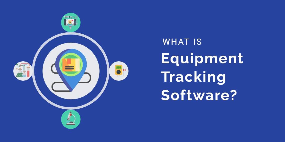 Equipment Tracking Software
